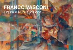 Franco Vasconi. Figura e Nuova Visione